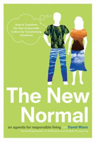 Title: The New Normal: An Agenda for Responsible Living, Author: David Wann