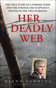 Title: Her Deadly Web, Author: Diane Fanning