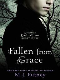 Title: Fallen from Grace: A Bonus Dark Mirror Short Story, Author: M. J. Putney