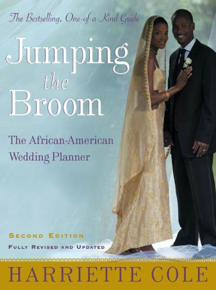 Jumping the Broom, Second Edition: The African-American Wedding Planner