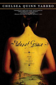 Title: States of Grace: A Novel of the Count Saint-Germain, Author: Chelsea Quinn Yarbro