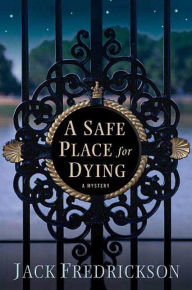 Title: A Safe Place for Dying, Author: Jack Fredrickson