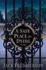 A Safe Place for Dying