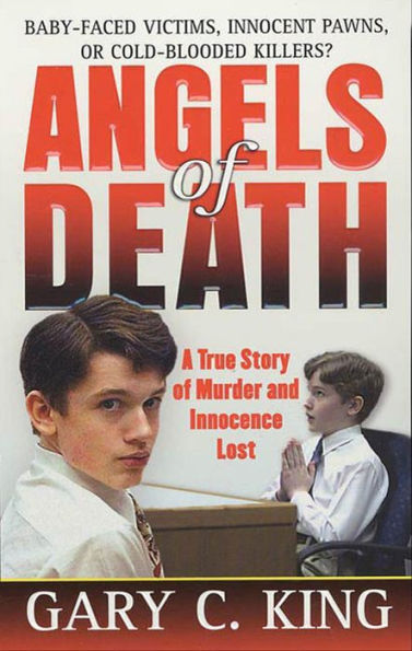 Angels of Death: A True Story of Murder and Innocence Lost