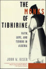 The Monks of Tibhirine: Faith, Love, and Terror in Algeria
