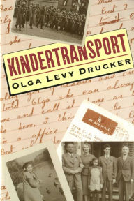 Title: Kindertransport, Author: Olga Levy Drucker