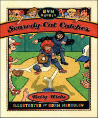 Title: Scaredy-Cat Catcher, Author: Betty Hicks