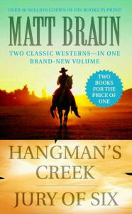 Title: Hangman's Creek / Jury of Six: Western Double, Author: Matt Braun
