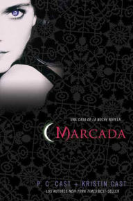 Marcada: Una Casa de la Noche Novela (Marked)