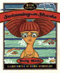 Title: Swimming with Sharks, Author: Betty Hicks