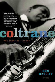 Title: Coltrane: The Story of a Sound, Author: Ben Ratliff
