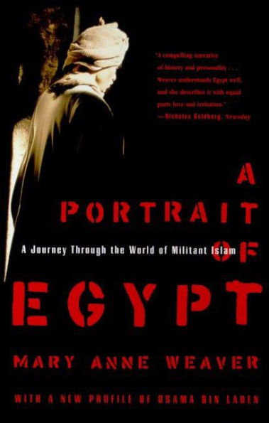 A Portrait of Egypt: A Journey Through the World of Militant Islam