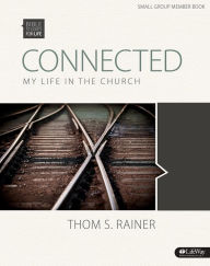 Title: Bible Studies for Life: Connected (Member Book), Author: Thom S Rainer