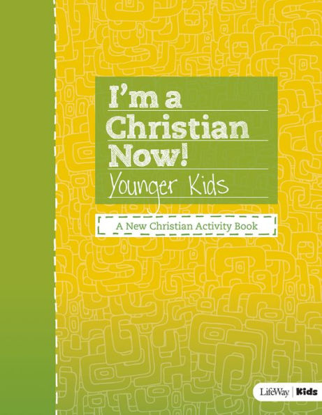 I'm a Christian Now! : Younger Kids