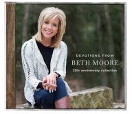 Title: Devotions from Beth Moore 20th Anniversary Collection, Author: Beth Moore