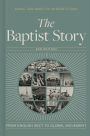 The Baptist Story, 2nd Edition: From English Sect to Global Movement