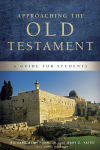 Alternative view 1 of Approaching the Old Testament: A Guide for Students