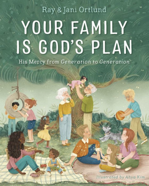 Your Family Is God's Plan: His Mercy from Generation to