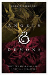 Alternative view 1 of Angels & Demons: What the Bible Says about Spiritual Creatures