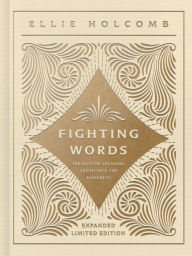 Free download txt ebooks Fighting Words Devotional: Expanded Limited Edition by Ellie Holcomb
