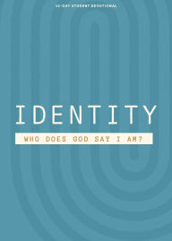 Title: Identity - Teen Devotional: Who Does God Say I Am?, Author: Lifeway Students