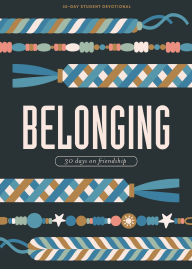 Title: Belonging - Teen Devotional: 30 Days on Friendship, Author: Lifeway Students