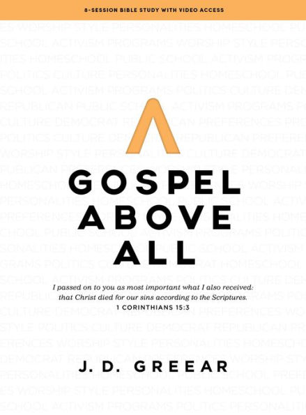 Gospel Above All - Bible Study Book with Video Access: 1 Corinthians 15:3