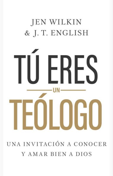 Tï¿½ Eres Un Teï¿½logo: Una Invitaciï¿½n a Conocer Y Amar Dios Plenamente