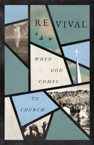 Revival: When God Comes to Church