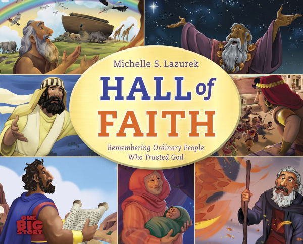 Hall of Faith: Remembering Ordinary People Who Trusted God