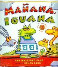 Title: Manana, Iguana, Author: Ann Whitford Paul