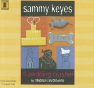 Title: Sammy Keyes and the Wedding Crasher, Author: Wendelin Van Draanen