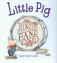 Title: Little Pig Joins the Band (4 Paperbacks/1 CD), Author: David Hyde Costello