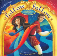 Title: Follow Follow : A Book of Reverso Poems, Author: Marilyn Singer