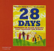 Title: 28 Days (1 CD Set): Moments in Black History That Changed the World, Author: Charles R. Smith