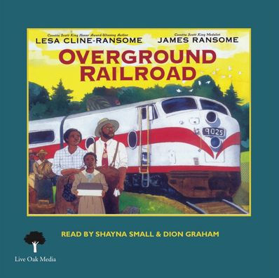 The Overground Railroad (1 Hardcover/1 CD)