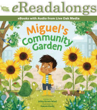 Title: Miguel's Community Garden, Author: JaNay Brown-Wood