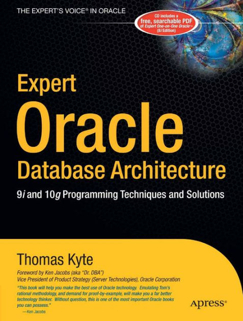 Expert Oracle Database Architecture: 9i and 10g Programming Techniques ...