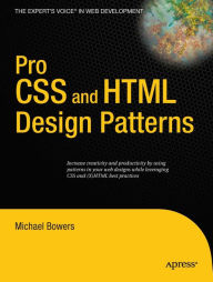 Title: Pro CSS and HTML Design Patterns, Author: Michael Bowers