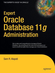 Expert Oracle Database 11g Administration / Edition 1