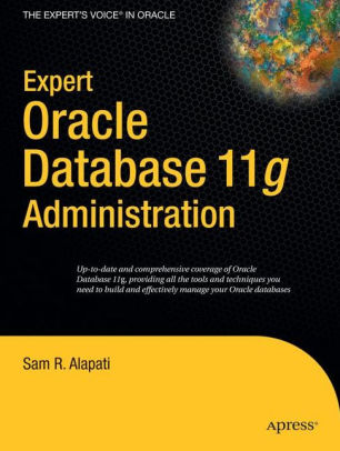 Expert Oracle Database 11g Administration Edition 1 By