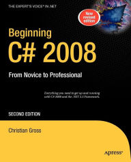 Title: Beginning C# 2008: From Novice to Professional, Author: Christian Gross