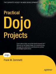 Title: Practical Dojo Projects, Author: Frank Zammetti