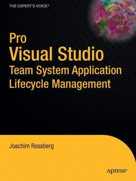 Pro Visual Studio Team System Application Lifecycle Management / Edition 1