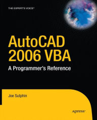 Title: AutoCAD 2006 VBA: A Programmer's Reference / Edition 2, Author: Joe Sutphin