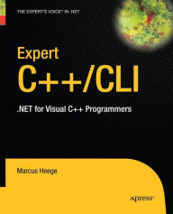 Title: Expert Visual C++/CLI: .NET for Visual C++ Programmers, Author: Marcus Heege