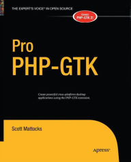 Title: Pro PHP-GTK, Author: Scott Mattocks