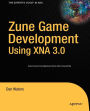 Alternative view 2 of Zune Game Development using XNA 3.0 / Edition 1