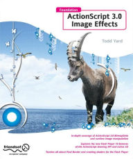Title: Foundation ActionScript 3.0 Image Effects, Author: Gerald YardFace