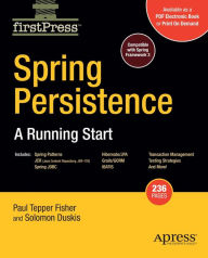 Title: Spring Persistence -- A Running Start, Author: Paul Fisher